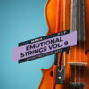 Emotional Strings Vol. 9 Logic Pro Templates